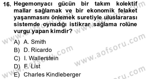 Uluslararası Politik Ekonomi Dersi 2013 - 2014 Yılı (Vize) Ara Sınav Soruları 16. Soru