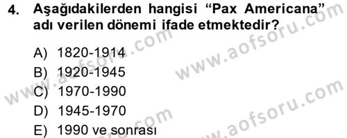 Uluslararası Politik Ekonomi Dersi 2013 - 2014 Yılı (Vize) Ara Sınav Soruları 4. Soru