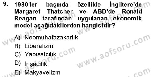 Uluslararası Politik Ekonomi Dersi 2013 - 2014 Yılı (Vize) Ara Sınav Soruları 9. Soru