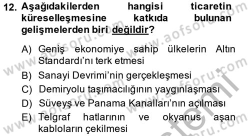 Uluslararası Politik Ekonomi Dersi 2013 - 2014 Yılı (Final) Dönem Sonu Sınav Soruları 12. Soru