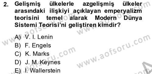 Uluslararası Politik Ekonomi Dersi 2013 - 2014 Yılı (Final) Dönem Sonu Sınav Soruları 2. Soru