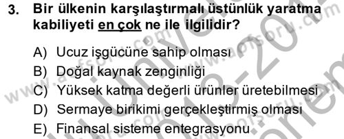 Uluslararası Politik Ekonomi Dersi 2013 - 2014 Yılı (Final) Dönem Sonu Sınav Soruları 3. Soru