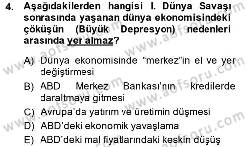 Uluslararası Politik Ekonomi Dersi 2013 - 2014 Yılı (Final) Dönem Sonu Sınav Soruları 4. Soru