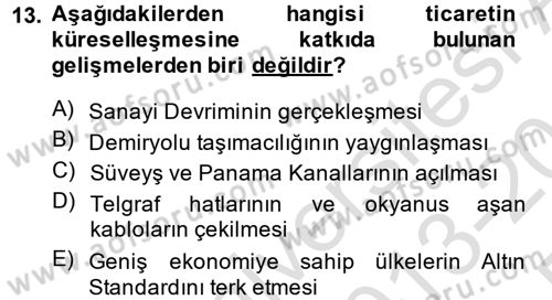 Uluslararası Politik Ekonomi Dersi 2013 - 2014 Yılı Tek Ders Sınav Soruları 13. Soru