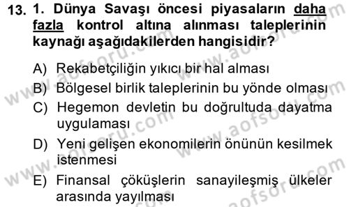 Uluslararası Politik Ekonomi Dersi 2014 - 2015 Yılı (Vize) Ara Sınav Soruları 13. Soru