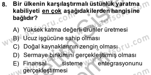 Uluslararası Politik Ekonomi Dersi 2014 - 2015 Yılı (Vize) Ara Sınav Soruları 8. Soru