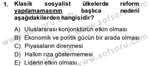 Uluslararası Politik Ekonomi Dersi 2014 - 2015 Yılı (Final) Dönem Sonu Sınav Soruları 1. Soru