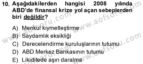 Uluslararası Politik Ekonomi Dersi 2014 - 2015 Yılı (Final) Dönem Sonu Sınav Soruları 10. Soru