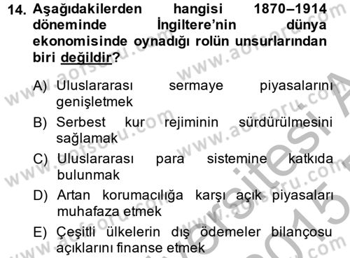 Uluslararası Politik Ekonomi Dersi 2014 - 2015 Yılı (Final) Dönem Sonu Sınav Soruları 14. Soru