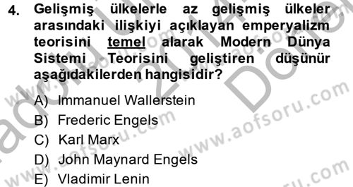 Uluslararası Politik Ekonomi Dersi 2014 - 2015 Yılı (Final) Dönem Sonu Sınav Soruları 4. Soru