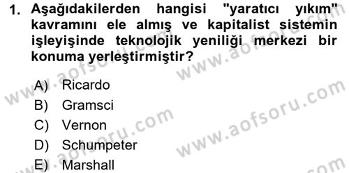 Uluslararası Politik Ekonomi Dersi 2016 - 2017 Yılı 3 Ders Sınav Soruları 1. Soru