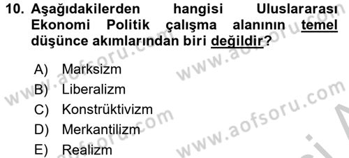 Uluslararası Politik Ekonomi Dersi 2016 - 2017 Yılı (Vize) Ara Sınav Soruları 10. Soru