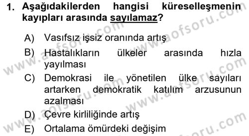 Uluslararası Politik Ekonomi Dersi 2017 - 2018 Yılı 3 Ders Sınav Soruları 1. Soru