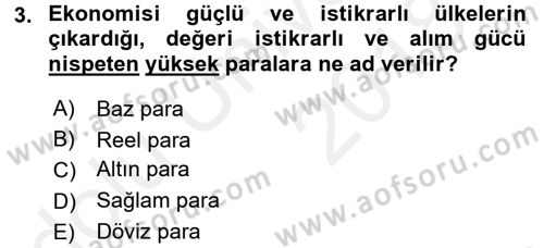 Uluslararası Politik Ekonomi Dersi 2017 - 2018 Yılı 3 Ders Sınav Soruları 3. Soru