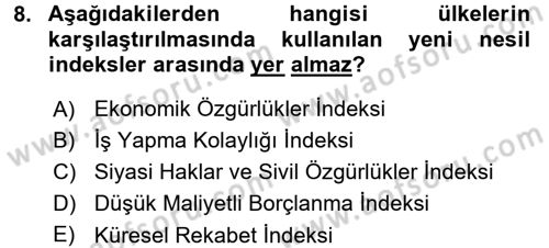 Uluslararası Politik Ekonomi Dersi 2017 - 2018 Yılı 3 Ders Sınav Soruları 8. Soru