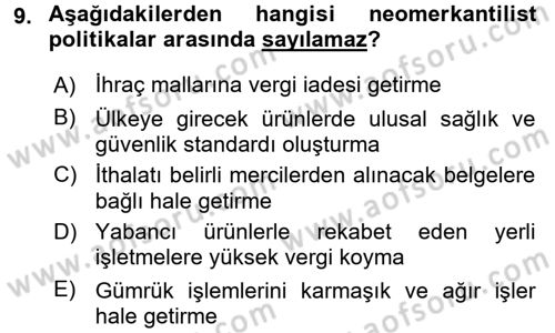 Uluslararası Politik Ekonomi Dersi 2017 - 2018 Yılı 3 Ders Sınav Soruları 9. Soru