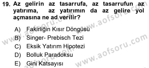 Uluslararası Politik Ekonomi Dersi 2017 - 2018 Yılı (Vize) Ara Sınav Soruları 19. Soru