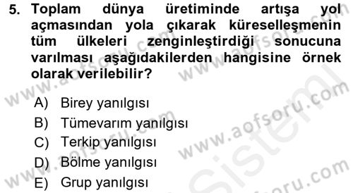 Uluslararası Politik Ekonomi Dersi 2017 - 2018 Yılı (Vize) Ara Sınav Soruları 5. Soru