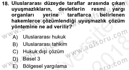 Uluslararası Politik Ekonomi Dersi 2017 - 2018 Yılı (Final) Dönem Sonu Sınav Soruları 18. Soru