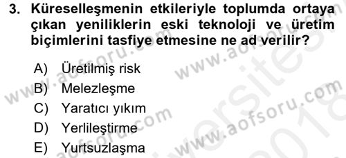 Uluslararası Politik Ekonomi Dersi 2017 - 2018 Yılı (Final) Dönem Sonu Sınav Soruları 3. Soru