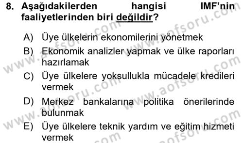 Uluslararası Politik Ekonomi Dersi 2017 - 2018 Yılı (Final) Dönem Sonu Sınav Soruları 8. Soru