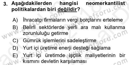 Uluslararası Politik Ekonomi Dersi 2018 - 2019 Yılı (Vize) Ara Sınav Soruları 3. Soru