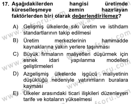 Uluslararası Politik Ekonomi Dersi 2018 - 2019 Yılı Yaz Okulu Sınav Soruları 17. Soru