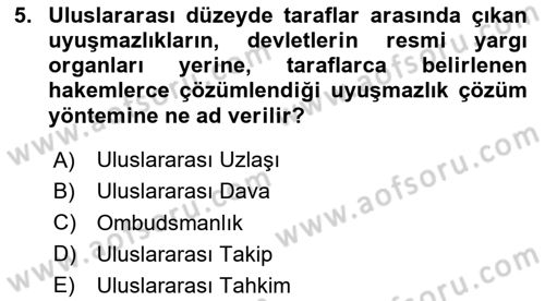 Uluslararası Politik Ekonomi Dersi 2020 - 2021 Yılı Yaz Okulu Sınav Soruları 5. Soru