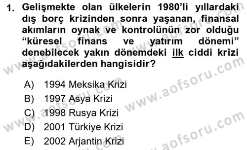 Uluslararası Politik Ekonomi Dersi 2021 - 2022 Yılı (Final) Dönem Sonu Sınav Soruları 1. Soru