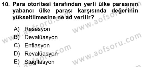 Uluslararası Politik Ekonomi Dersi 2021 - 2022 Yılı (Final) Dönem Sonu Sınav Soruları 10. Soru