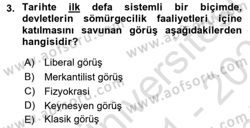 Uluslararası Politik Ekonomi Dersi 2021 - 2022 Yılı (Final) Dönem Sonu Sınav Soruları 3. Soru