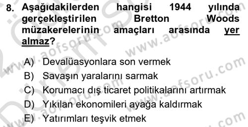 Uluslararası Politik Ekonomi Dersi 2021 - 2022 Yılı (Final) Dönem Sonu Sınav Soruları 8. Soru