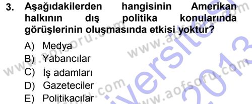 Amerikan Dış Politikası Dersi 2012 - 2013 Yılı (Final) Dönem Sonu Sınavı 3. Soru