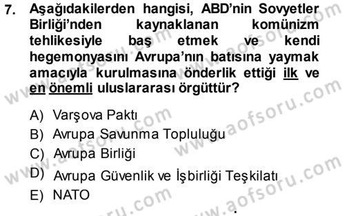 Amerikan Dış Politikası Dersi 2013 - 2014 Yılı (Final) Dönem Sonu Sınav Soruları 7. Soru