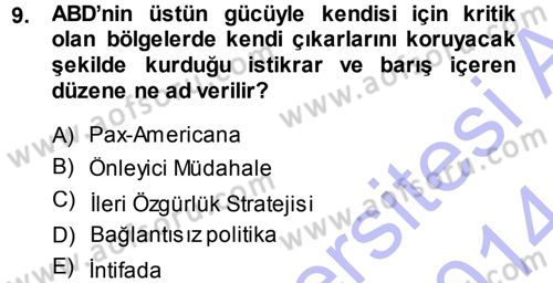 Amerikan Dış Politikası Dersi 2013 - 2014 Yılı (Final) Dönem Sonu Sınav Soruları 9. Soru