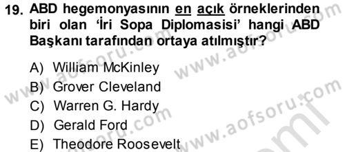 Amerikan Dış Politikası Dersi 2013 - 2014 Yılı Tek Ders Sınav Soruları 19. Soru