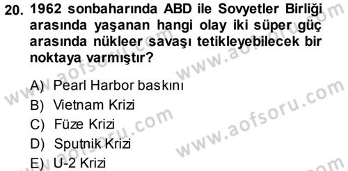 Amerikan Dış Politikası Dersi 2013 - 2014 Yılı Tek Ders Sınav Soruları 20. Soru