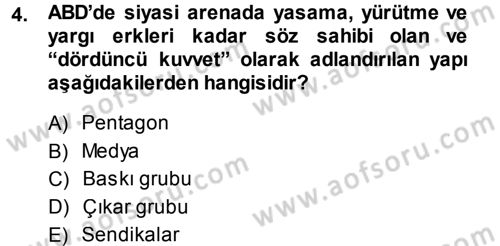 Amerikan Dış Politikası Dersi 2013 - 2014 Yılı Tek Ders Sınav Soruları 4. Soru
