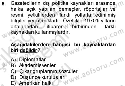 Amerikan Dış Politikası Dersi 2013 - 2014 Yılı Tek Ders Sınav Soruları 6. Soru
