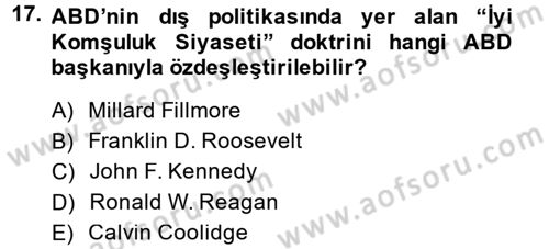 Amerikan Dış Politikası Dersi 2014 - 2015 Yılı (Final) Dönem Sonu Sınav Soruları 17. Soru
