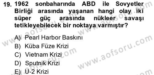 Amerikan Dış Politikası Dersi 2014 - 2015 Yılı Tek Ders Sınav Soruları 19. Soru
