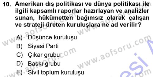 Amerikan Dış Politikası Dersi 2015 - 2016 Yılı (Vize) Ara Sınavı 10. Soru