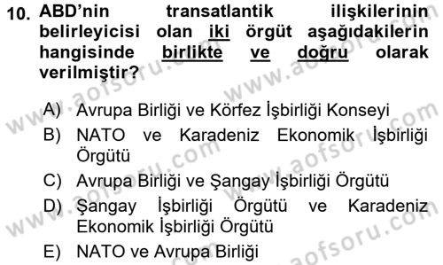 Amerikan Dış Politikası Dersi 2015 - 2016 Yılı (Final) Dönem Sonu Sınav Soruları 10. Soru