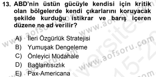 Amerikan Dış Politikası Dersi 2015 - 2016 Yılı Tek Ders Sınav Soruları 13. Soru