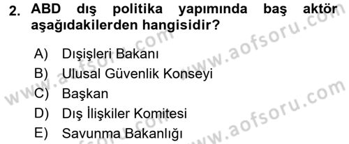 Amerikan Dış Politikası Dersi 2015 - 2016 Yılı Tek Ders Sınav Soruları 2. Soru