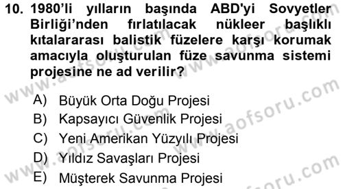 Amerikan Dış Politikası Dersi 2016 - 2017 Yılı 3 Ders Sınav Soruları 10. Soru