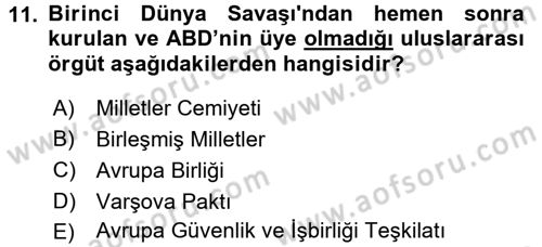 Amerikan Dış Politikası Dersi 2016 - 2017 Yılı 3 Ders Sınav Soruları 11. Soru