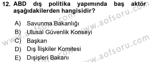 Amerikan Dış Politikası Dersi 2016 - 2017 Yılı 3 Ders Sınav Soruları 12. Soru