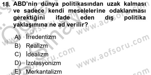 Amerikan Dış Politikası Dersi 2016 - 2017 Yılı 3 Ders Sınav Soruları 18. Soru