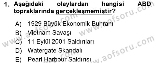 Amerikan Dış Politikası Dersi 2016 - 2017 Yılı (Vize) Ara Sınav Soruları 1. Soru